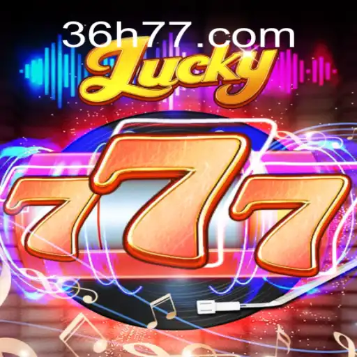 Descubra o Fascinante Mundo do Lucky777 no 36H.COM